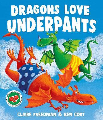 Dragons Love Underpants - Claire Freedman - cover