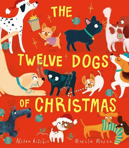 The Twelve Dogs of Christmas - Alison Ritchie,Marisa Morea - ebook
