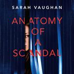 Anatomy of a Scandal