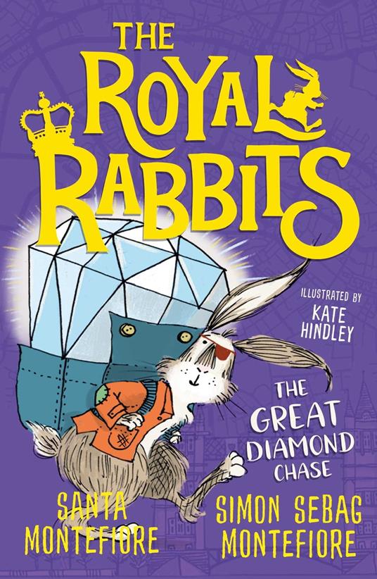 The Royal Rabbits: The Great Diamond Chase - Santa Montefiore,Simon Sebag Montefiore - ebook