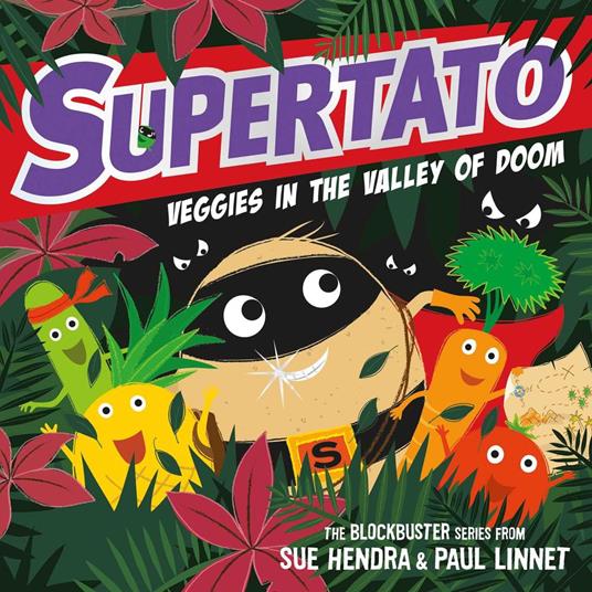 Supertato Veggies in the Valley of Doom - Sue Hendra,Paul Linnet - ebook