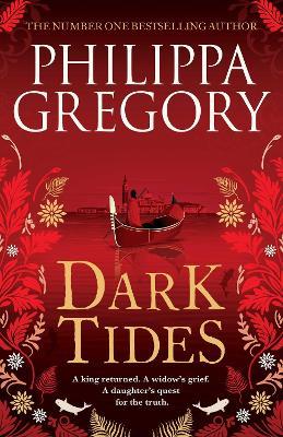 Dark Tides: The compelling new novel from the Sunday Times bestselling author of Tidelands - Philippa Gregory - cover
