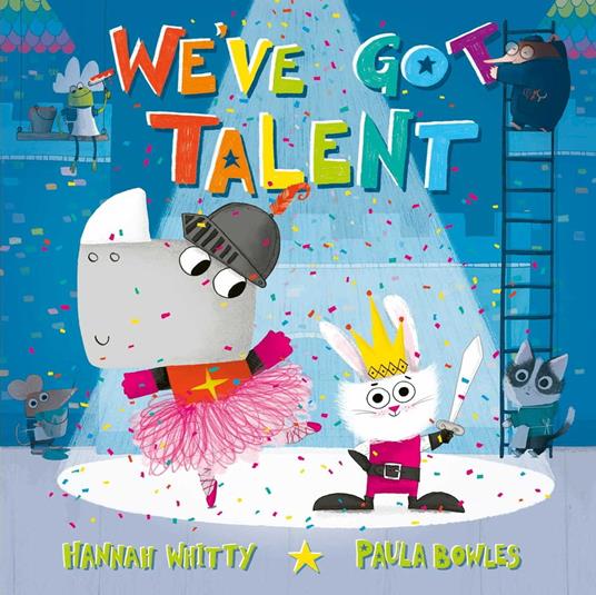 We've Got Talent - Hannah Whitty,Paula Bowles - ebook