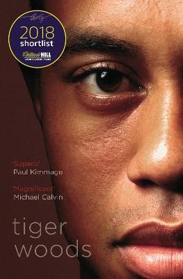 Tiger Woods: Shortlisted for the William Hill Sports Book of the Year 2018 - Jeff Benedict,Armen Keteyian - cover