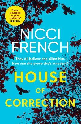 House of Correction: A twisty and shocking thriller from the master of psychological suspense - Nicci French - cover