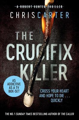 The Crucifix Killer: the CHILLING first novel in the Robert Hunter series - Chris Carter - cover