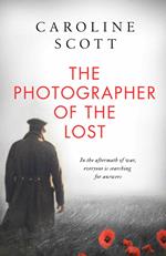 The Photographer of the Lost: A BBC RADIO 2 BOOK CLUB PICK