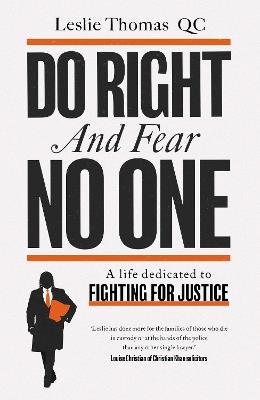 Do Right and Fear No One - Leslie Thomas QC - cover