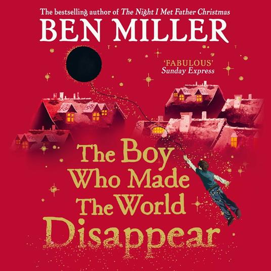 The Boy Who Made the World Disappear