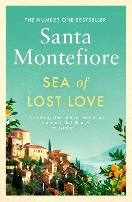Sea of Lost Love: the most charming and sweeping novel for the summer - Santa Montefiore - cover