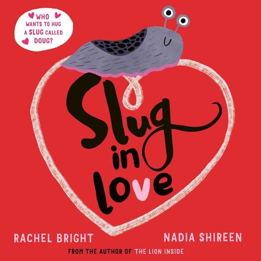 Slug in Love - Rachel Bright,Nadia Shireen - ebook