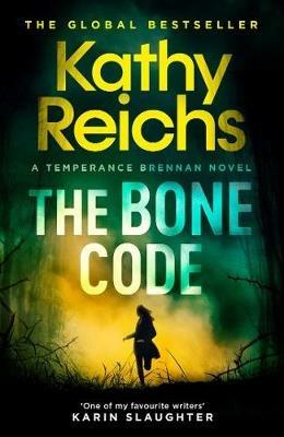 The Bone Code: The Sunday Times Bestseller - Kathy Reichs - cover