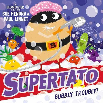 Supertato: Bubbly Troubly - Sue Hendra,Paul Linnet - cover