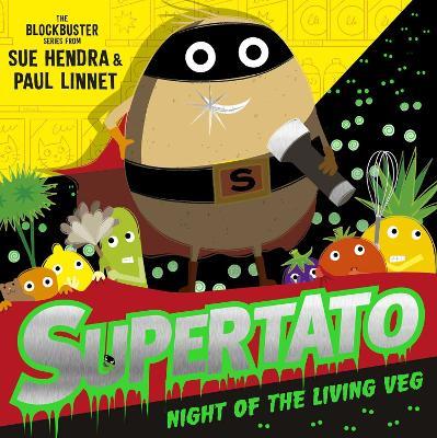 Supertato Night of the Living Veg - Sue Hendra,Paul Linnet - cover
