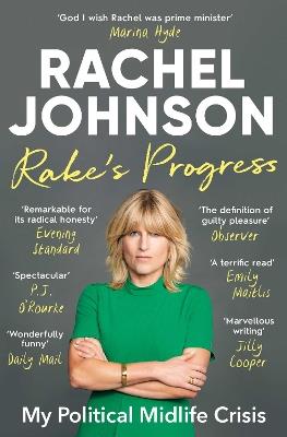 Rake's Progress: My Political Midlife Crisis - Rachel Johnson - cover