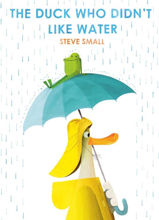 The Duck Who Didn't Like Water - Steve Small - ebook