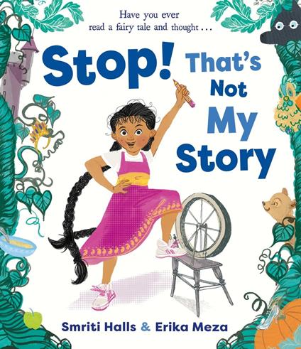 Stop! That's Not My Story! - Smriti Halls,Erika Meza - ebook