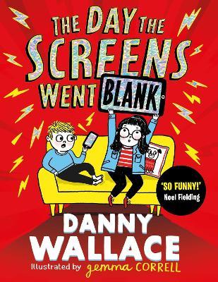The Day the Screens Went Blank - Danny Wallace - cover