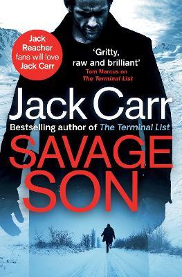 Savage Son: the gripping, thrilling and adventurous novel in the James Reece series - Jack Carr - cover
