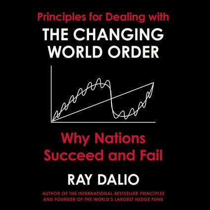 Principles for Dealing with the Changing World Order