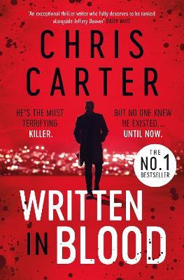 Written in Blood: The Sunday Times Number One Bestseller - Chris Carter - cover