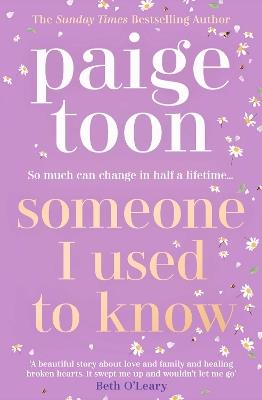Someone I Used to Know: The gorgeous new love story with a twist, from the bestselling author - Paige Toon - cover