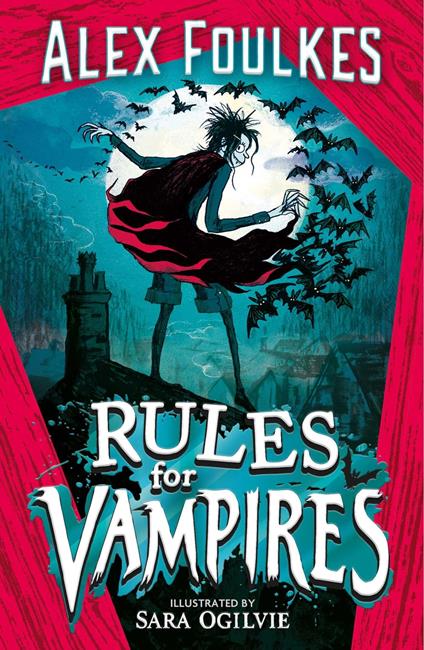 Rules for Vampires - Alex Foulkes,Sara Ogilvie - ebook