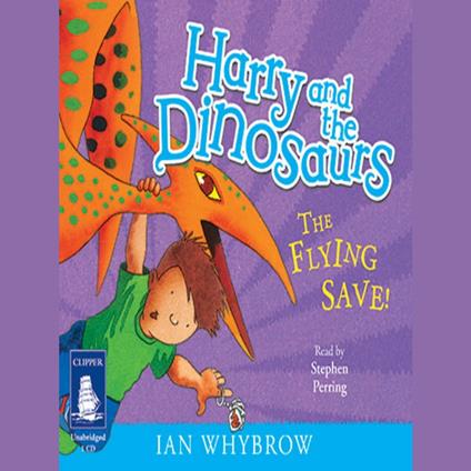 Harry and the Dinosaurs: The Flying Save!
