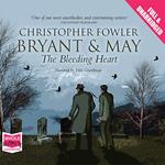 Bryant & May - The Bleeding Heart