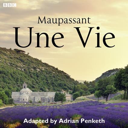 Une Vie (Complete Series)