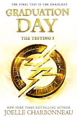 The Testing 3: Graduation Day - Joelle Charbonneau - cover