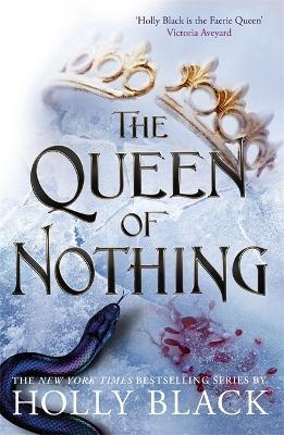 The Queen of Nothing (The Folk of the Air #3) - Holly Black - cover