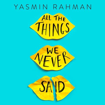 All the Things We Never Said