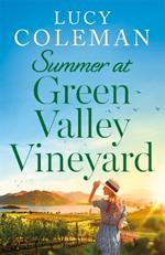 Summer at Green Valley Vineyard: An absolutely heart-warming summer romance