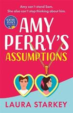 Amy Perry's Assumptions: An unmissable enemies to lovers romantic comedy, brand new for 2023