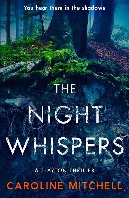 The Night Whispers: An absolutely unputdownable addictive thriller with a shocking twist! - Caroline Mitchell - cover