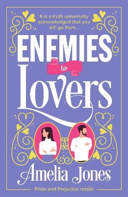 Enemies to Lovers: An absolutely hilarious and uplifting romantic comedy - Amelia Jones - cover