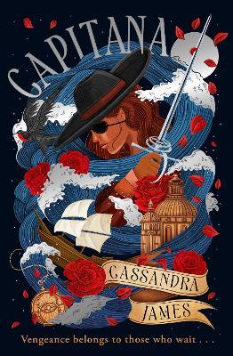 Capitana: Set sail with the riveting pirate romantasy of 2025! - Cassandra James - cover