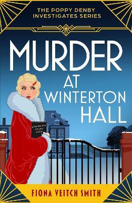 Murder at Winterton Hall: An utterly addictive and unputdownable cozy Golden Age murder mystery - Fiona Veitch Smith - cover