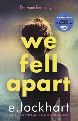 We Fell Apart: Return to the world of the TikTok sensation, We Were Liars - E. Lockhart - cover