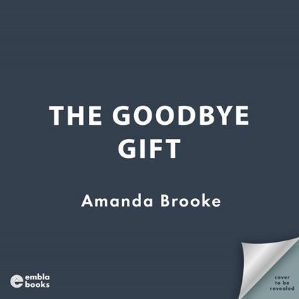 The Goodbye Gift