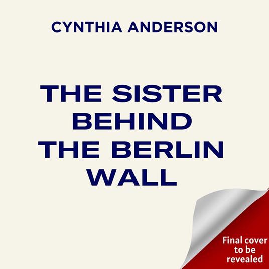 The Sister Behind the Berlin Wall