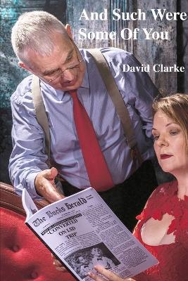 And Such Were Some Of You - David Clarke - cover