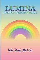 Lumina - Optica fenomenologica - Nicolae Sfetcu - cover