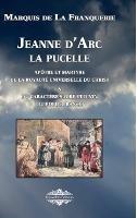 Jeanne d'Arc la pucelle: Apôtre et martyre de la royauté universelle du christ