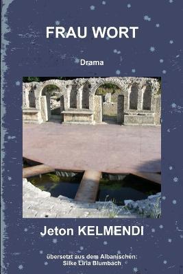 FRAU WORT Drama - Jeton KELMENDI - cover
