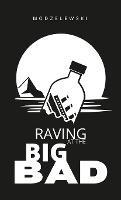 Raving at the Big Bad - Lucas Modzelewski - cover