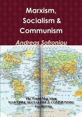 Marxism, Socialism & Communism - Andreas Sofroniou - cover