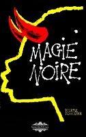 Magie Noire: La magie chez les Noirs - Pierre Fontaine - cover