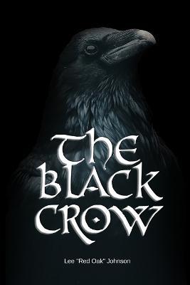 The Black Crow - Lee 'Red Oak' Johnson - cover